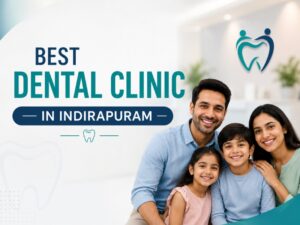 best dental clinic in indirapuram