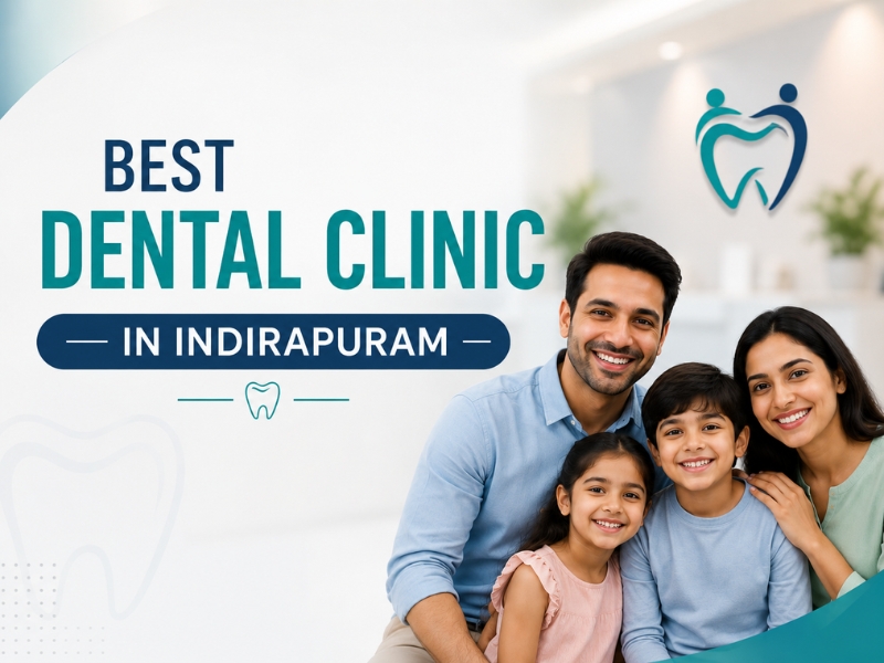 best dental clinic in indirapuram